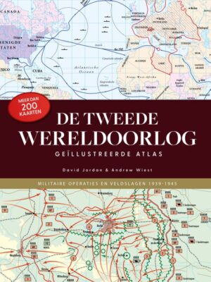 De Tweede Wereldoorlog - Geïllustreerde atlas