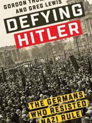 Defying Hitler