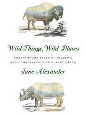 Wild things, wild places