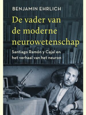 De vader van de moderne neurowetenschap
