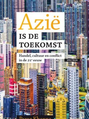 Azië is de toekomst