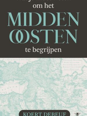 Wat je moet weten om het Midden-Oosten te begrijpen