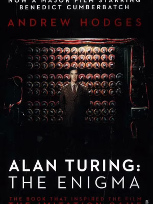Alan Turing - The Enigma