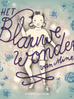 Het blauwe wonder van Mine