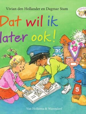 Dat wil ik later ook!