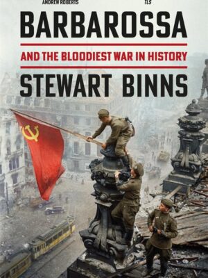Barbarossa and the bloodiest war in history