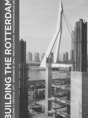 Building The Rotterdam